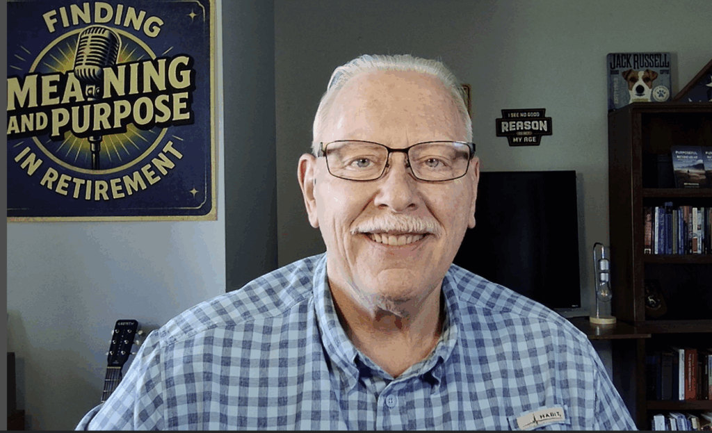 Photo of Dr. Bill Hennessy in the Podcast studio of Finding Meaning and Purpose in retirement.